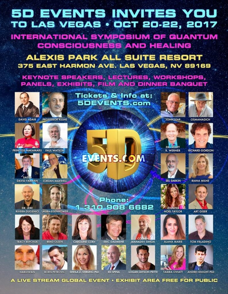 Amazing 3 day epic event on quantum consciousness, many speakers with over 50 lectures, workshops, panels, exhibits, yoga, music, and documentary film with dinner banquet.Global Gathering of all LIGHTWORKERS, INDIGO STAR SEEDS, HEALERS, SCIENCE RESEARCHERS & TRUTH SEEKERS, the 144,000 who will lead the Humanity into new age of Aquarius & the new Earth the Sentient Beings for celebration of New humanity.